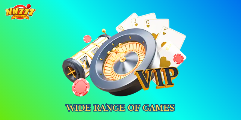 Wide Range of Games