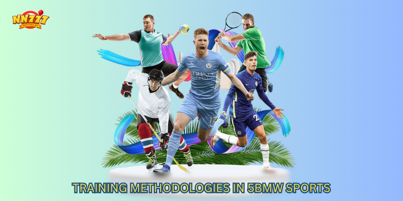 Training Methodologies in 5BMW Sports
