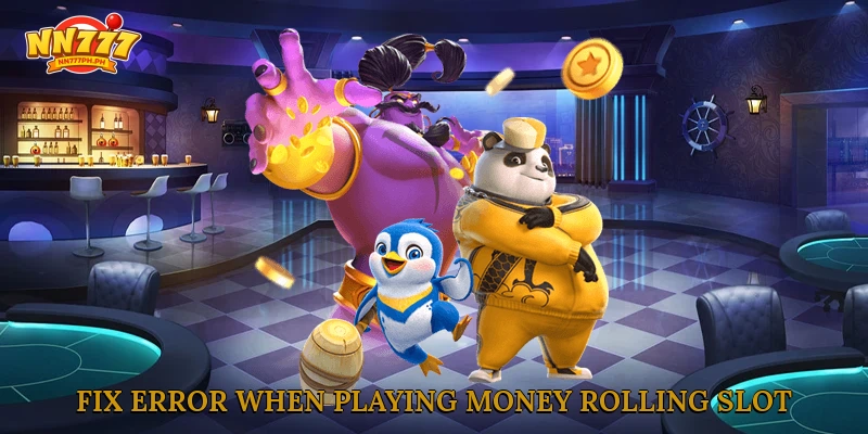 Fix error when playing Money Rolling Slot