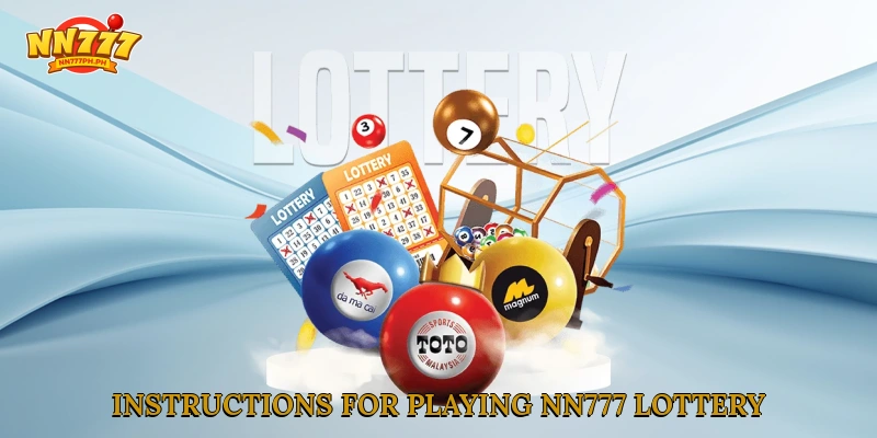 Instructions for playing NN777 lottery
