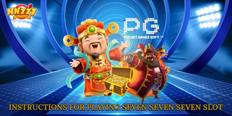 Instructions for playing Seven seven seven slot