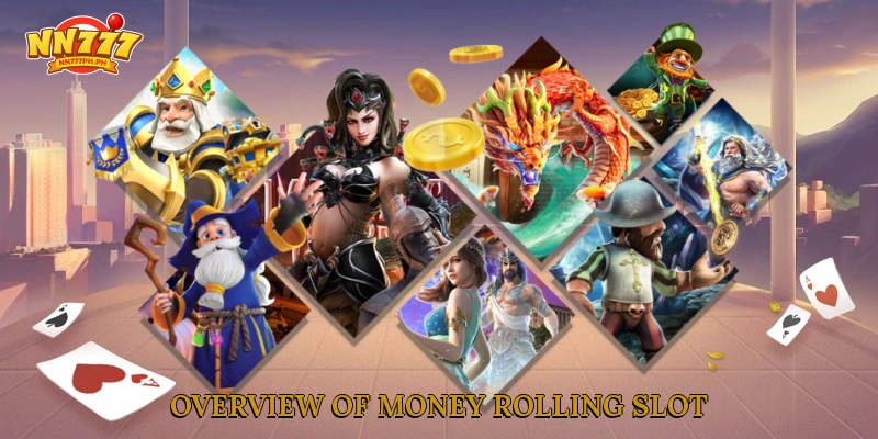 Overview of Money Rolling Slot