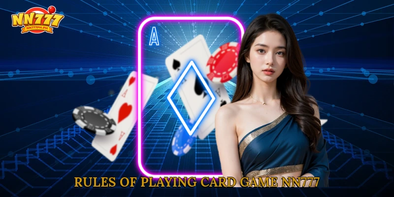 Rules of playing card game NN777