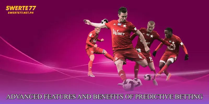 Advanced Features and Benefits of Predictive Betting Signal Engine