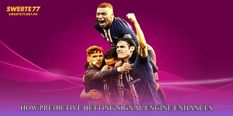 How Predictive Betting Signal Engine Enhances Betting Decisions
