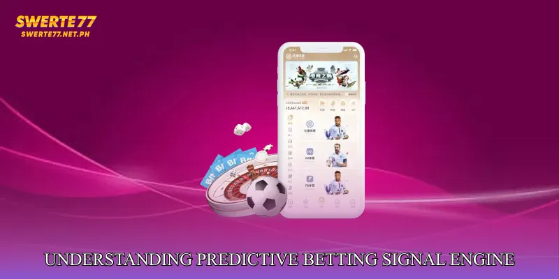 Understanding Predictive Betting Signal Engine