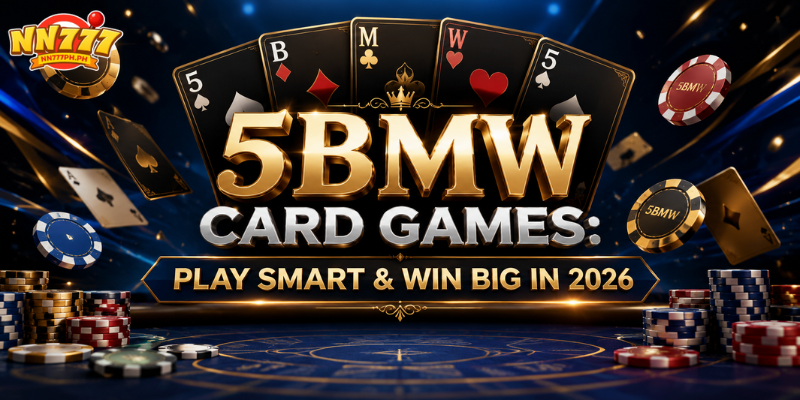 5BMW Card Games: Play Smart & Win Big in 2026