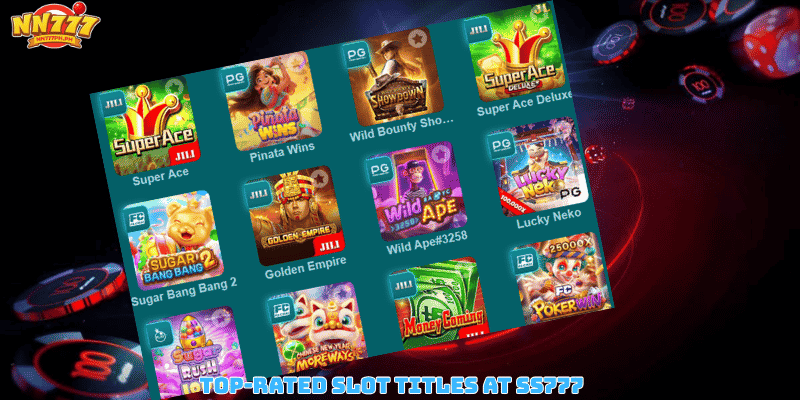 Top-Rated Slot Titles at SS777