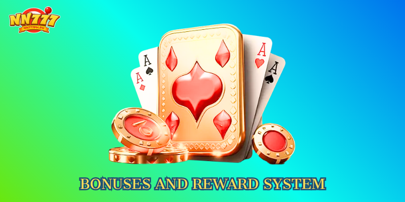 Bonuses and Reward System