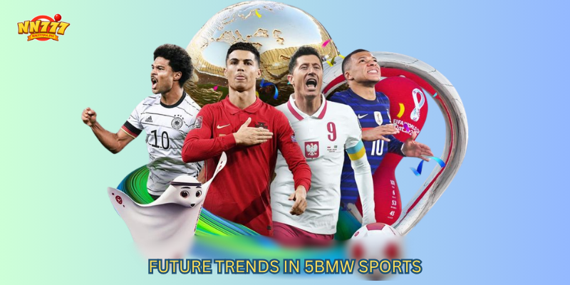 Future Trends in 5BMW Sports